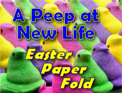 A Peep at New Life Easter Paper Fold