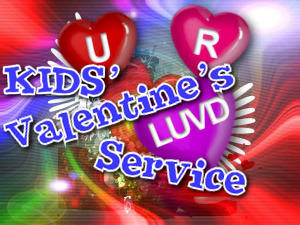 UR LUVD Kids' Valentine Service